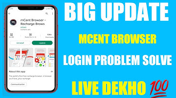 Mcent Browser Login Problem 2022 || Big update Mcent browser Login Problem solve 💯