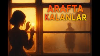 Arafta Kalanlar 8.Bölüm - Sessiz Çatışma