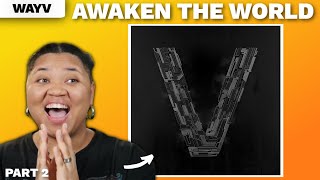 This Is Crazy!! | WAYV - Awaken The World Album PART 2 | Reaction