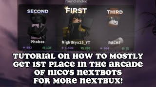 TUTORIAL ON HOW TO MOSTLY WIN IN THE ARCADE OF NICO'S NEXTBOTS FOR MORE NEXTBUX! 🤑🤑🤑 | ROBLOX