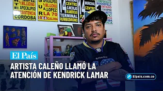 The Cali native whose work caught the attention of Kendrick Lamar | El País Cali