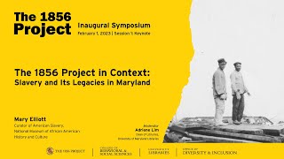 The 1856 Project: Slavery and Its Legacies in Maryland