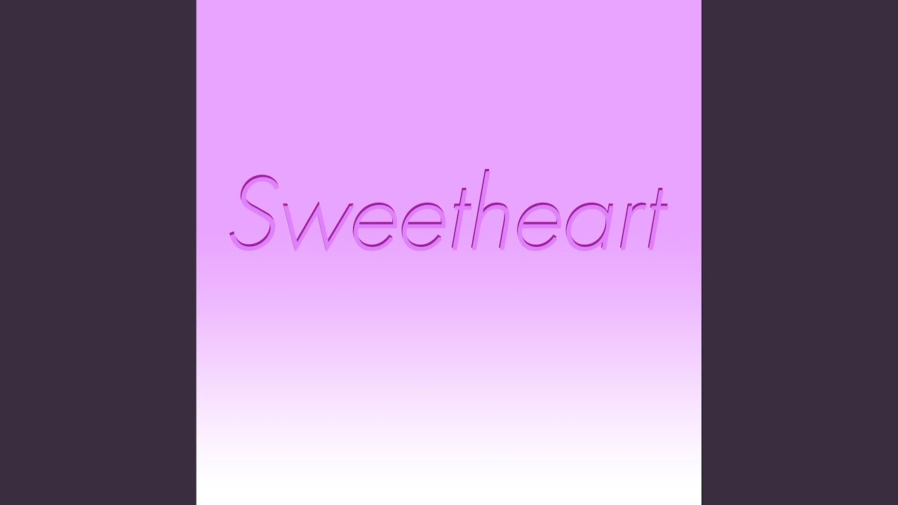 Sweetheart