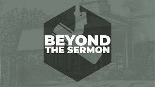 Beyond The Sermon | “We Were Made For More” screenshot 1