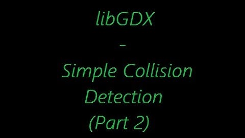 libGDX Concepts - Simple Collision Detection PART 2