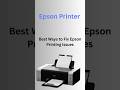 Epson Printer Not Printing? 7 Quick Fixes in 1 Minute | Easy Troubleshooting Guide