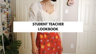 Student Teacher Lookbook