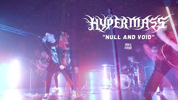 Hypermass - "Null and Void" (Official Music Video)