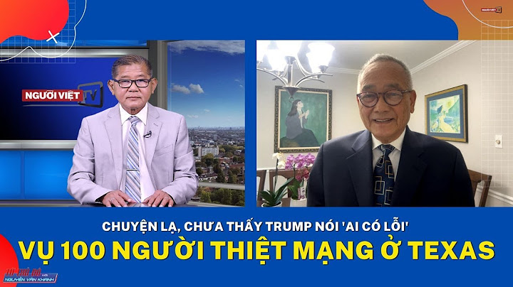 Chuyện lạ, chưa thấy Trump nói 'ai có lỗi' vụ 100 người thiệt mạng ở Texas