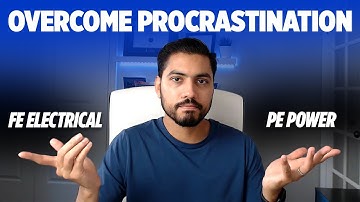 Overcome Procrastination - FE Electrical and Computer | PE Power