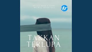 Takkan Terlupa
