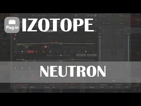 Izotope: Neutron [aide au mixage]