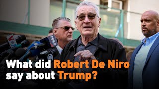 What did Robert De Niro say about Trump?