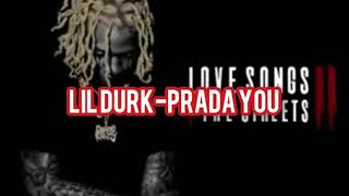 Lil Durk-Prada You (lyrics)