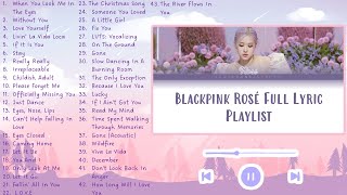Blackpink Rosé Full Lyric Playlist