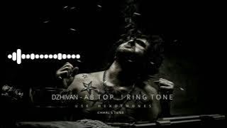 DZHIVAN - ABTOP SONG RINGTONE