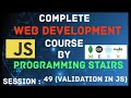 JavaScript Part-15 | Validation on empty field through message | Full Stack using Mern | Session 49