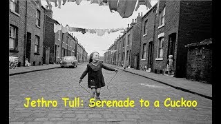 Jethro Tull: Serenade to a Cuckoo -  &#39;This Was&#39;.