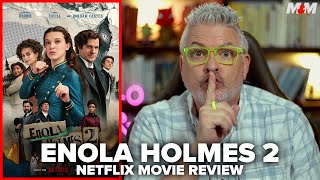 Enola Holmes 2 (2022) Netflix Movie Review