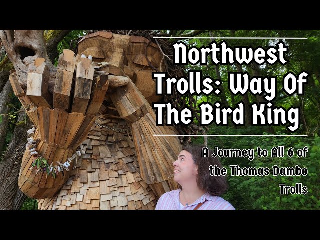 In Search of Northwest Trolls Way of The Bird King (A Journey to