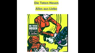 1993 Die Toten Hosen  - Alles aus Liebe