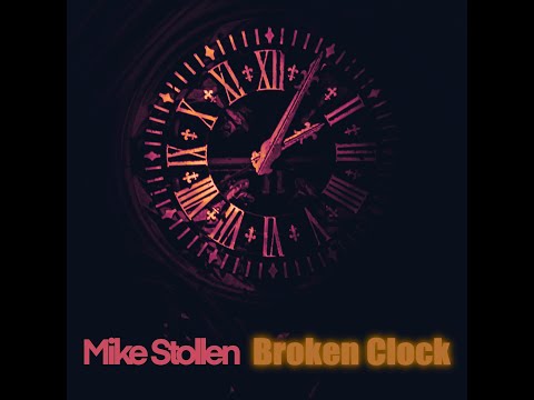 Mike Stollen Broken Clock Lyric Video
