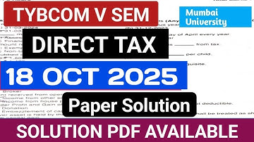 18 Oct 2025 Direct Tax Paper Solution  || TYBCOM 5 Sem ||  Direct Tax Paper Answer ||