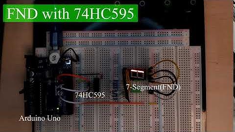 Arduino Uno : FND(7-Segment) with 74HC595 (Shift Register)