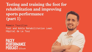 Testing and training the foot for rehabilitation and improving sports performance (part 1)