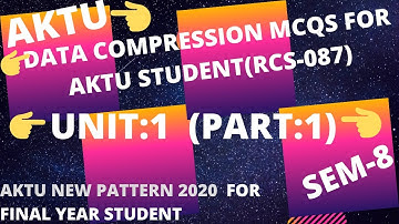 Data Compression Mcqs for B.tech(CSE)Student|#AKTU_New_Pattern_2020Unit:1(Part:1)