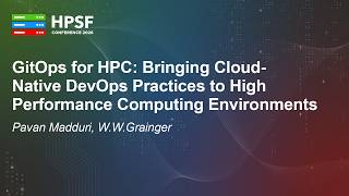 GitOps for HPC: Bringing Cloud-Native DevOps Practices to High Performance Computin... Pavan Madduri