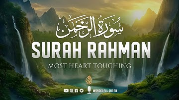 Majestic Surah Ar-Rahman سورة الرحمن | This Calming Quran Will Sooth Your Heart إن شاء الله | WQ