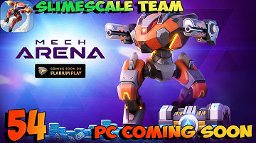 Mech Arena: Robot Showdown - Gameplay Part 54 - PC Coming Soon🔥Slimescale Team(iOS,Android)