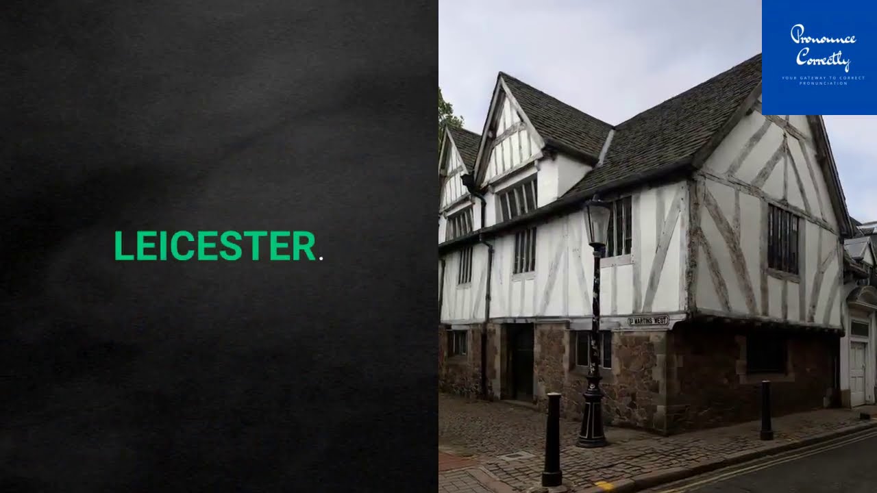Correct Pronunciation Of Leicester 2020 YouTube