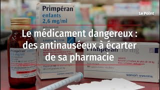 Le médicament dangereux : des antinauséeux à écarter de sa pharmacie
