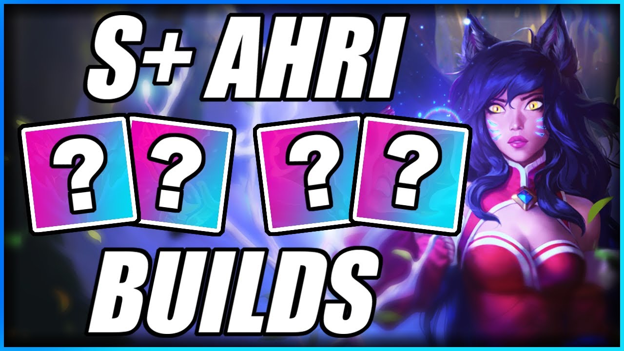 Best Ahri Builds That Make Rework Ahri S+ Tier