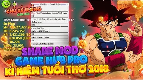 Ngọc Rồng Online - Share Mod GameHubPro, Hoài Niệm Tuổi Thơ 2018