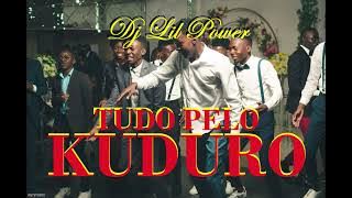 DJ LIL POWER - SET TUDO PELO KUDURO