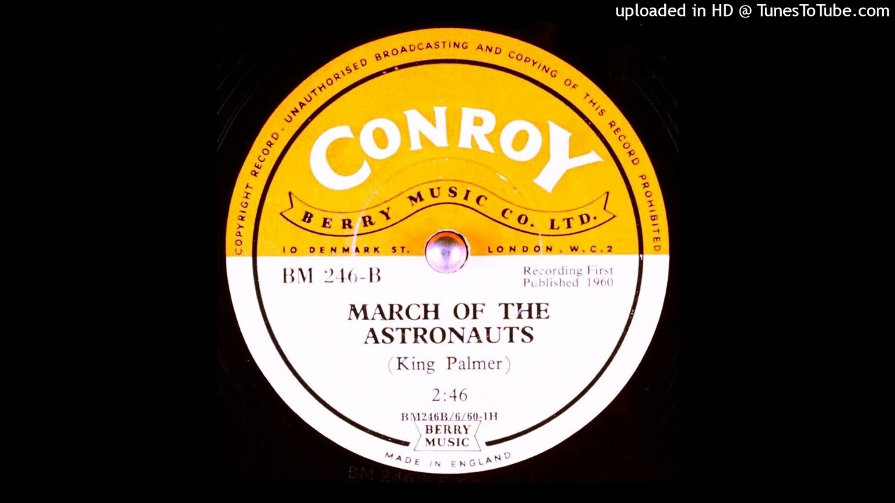 March Of The Astronauts - Cedric King Palmer (1960) Normal Speed!