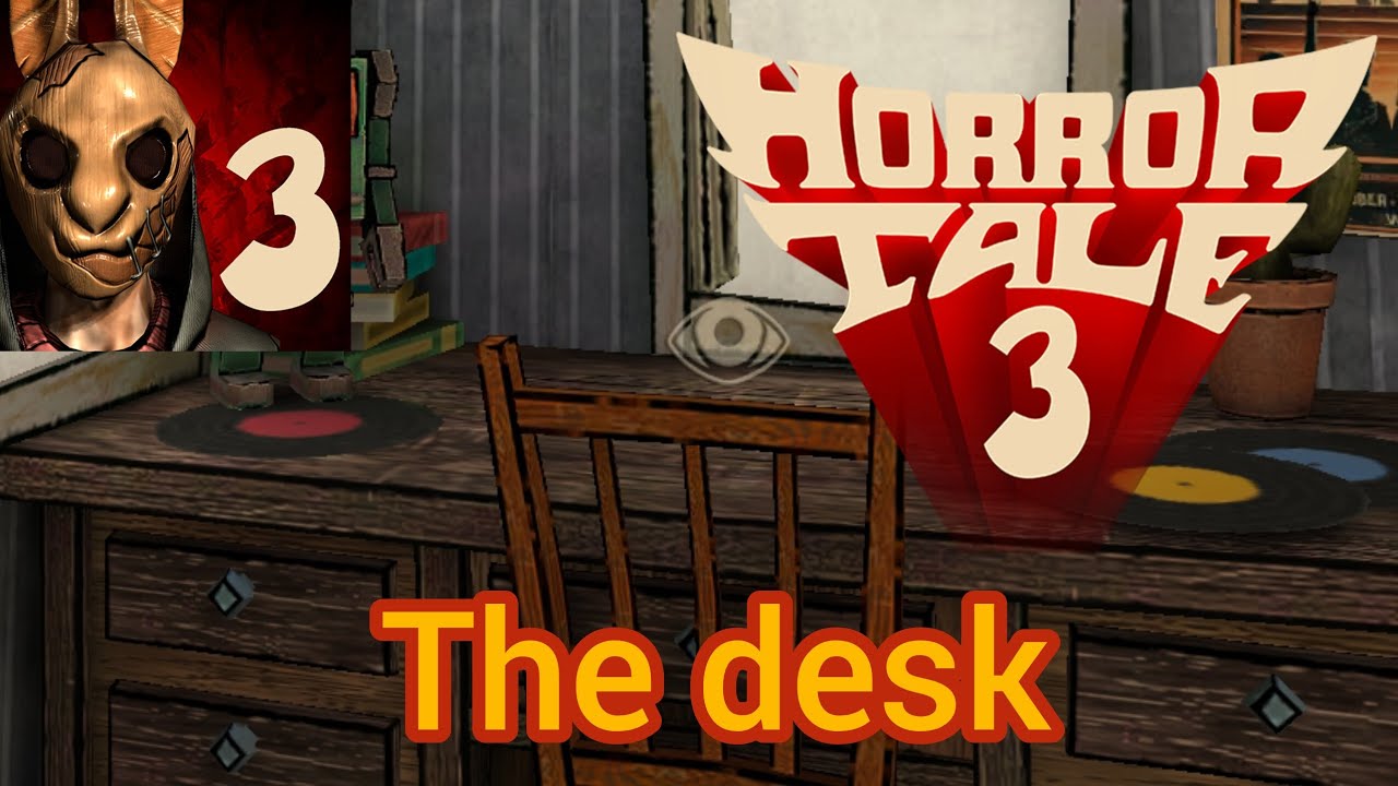 Horror tale  3 : the witch the desk