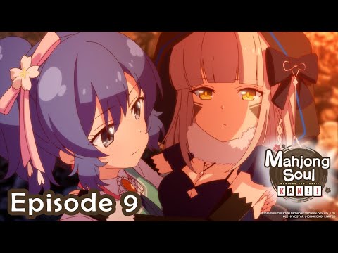 Mahjong Soul KAN!! Episode 9 [The Destination of Fate]