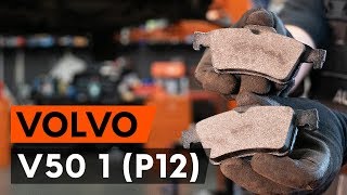 Hvordan udskiftes bremseklosser bag on VOLVO V50 1 (P12) [UNDERVISNINGSLEKTIONER AUTODOC]