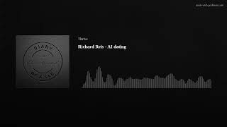 Richard Reis - Ai Dating