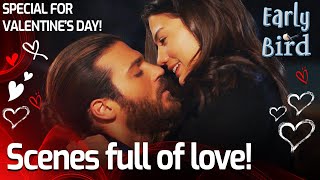 Scenes Full Of Love! (Special For Valentine's Day)  Early Bird (English Subtitles) | Erkenci Kus