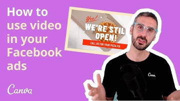 How to Create Facebook Video Ads with Canva