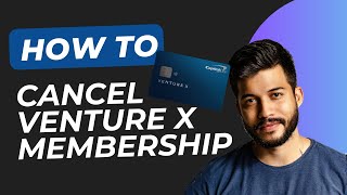 How to Cancel Capital One Venture X (Step-by-Step 2024 Guide)