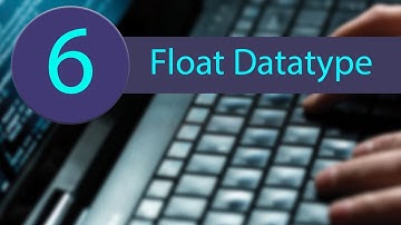 PYTHON TUTORIAL 6 - THE FLOAT DATATYPE