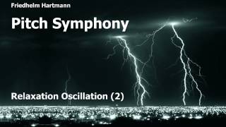 Pitch Symphony - Relaxation Oscillation (2)