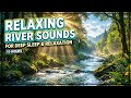 Relaxing River And Waterfall Calm Balance 🌿 White Noise Deep Sleep Calm Mind