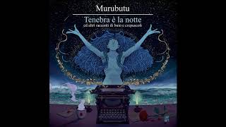 Murubutu - Buio - feat. DJ T-Robb (prod. DJ West)